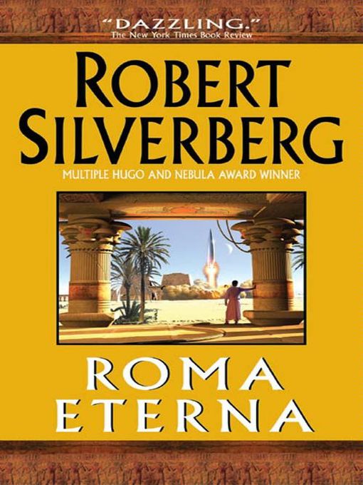 Title details for Roma Eterna by Robert Silverberg - Wait list